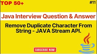 Remove Duplicate Characters In String | JAVA | Stream API | #TCS #Wipro #EPAM Interview Questions.