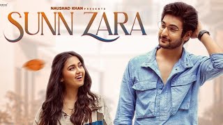 Sunn Zara | JalRaj | Shivin Narang | Tejasswi Prakash | Anmol D | Music Label | Hindi Song