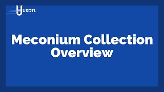 Meconium Collection Overview