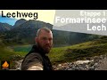 Lechweg - Etappe 1/7: Formarinsee bis Lech | Trekking Tour in Österreich | Wandertour #11