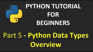 Part 5 - Python Data Types | Python Tutorial for Beginners#pythonforbeginners #pythondatatypes