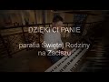 Dzięki Ci Panie | organy Paweł Moszkowicz