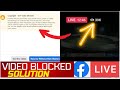 LIVE VIDEO BLOCKED DUE TO COPYRIGHT: How to Unblock Facebook Live Videos | Facebook Copyright Update