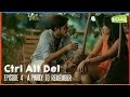 ctrl alt del - ep. 4: a party to remember ft.bigg boss abhirami iyer | put chutney