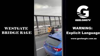 Westgate Bridge Rage