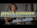 Hanya untukmu {Bass Cover} Versi Adella