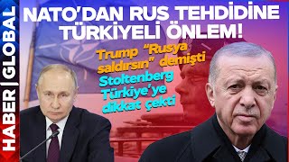 Trump, "Rusya Saldırsın" Dedi, NATO Hemen Toplandı! Dikkat Çeken Türkiye Açıklaması: Güneyde...