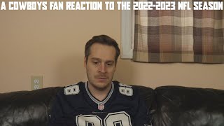 A Cowboys Fan Reaction to the 2022-2023 NFL Season