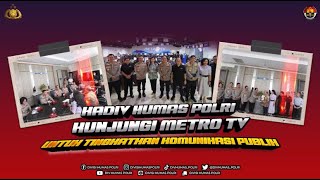 Kadiv Humas Polri Kunjungi Metro TV Untuk Tingkatkan Komunikasi Publik