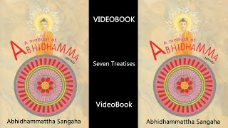 A Manual of Abhidhamma | Seven Treatises | Abhidhammattha Sangaha of Acariya Anuruddha Thero