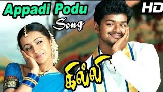 அப்புடி போடு / Appadi Podu / Tamil HD Song/ Ghilli/ Vijay/ Trisha