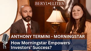 INTERVIEW 🎙️ Anthony Termini, Morningstar: How to Simplify and Empower Investors’ Success via Data?