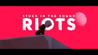 Stuck in the Sound - Riots [ ]