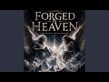 Forged in Heaven