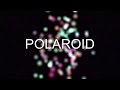 Polaroid - Imagine Dragons (SPED UP)