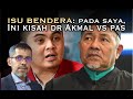 Isu bendera: Pada saya, ini 'kisah' PAS vs Dr Akmal