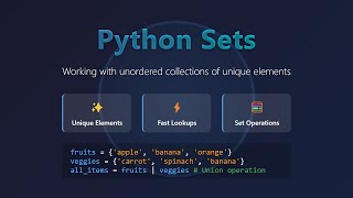 Python Sets: Master Unordered Collections & Boost Your Code!
