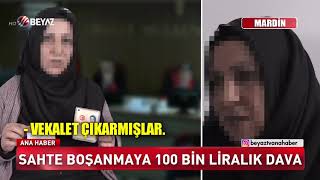 Sahte boşanmaya 100 bin liralık dava