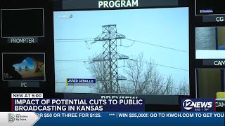 Impact of potential cuts to public broadcasting in Kansas
