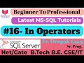 16- How to Use the IN Operator in SQL | Filter Data in SQL Queries