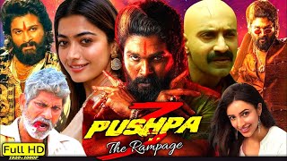 Pushpa 3 The Rampaige Full Movie  Allu Arjun  Rashmika Mandanna   HD  Review  (Movies Hindi)