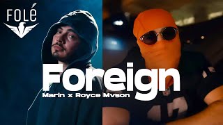 Marin ft Royce Mvson - Foreign