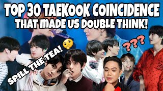 TOP 30 TAEKOOK COINCIDENCE THAT MADE US DOUBLE THINK EVERYTHING! | EARL REACTS