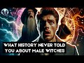 The Dark History of (Male) Witches | Shocking Story You've Never Heard