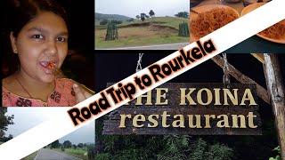 Road Trip to Rourkela | Vlog - 2 | The Koina Restaurant | Swastika Mohanty