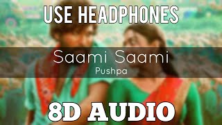 Saami Saami ( 8D Audio ) Pushpa Telugu Song | Use Headphones 🎧 | 9PM - Telugu 8D Originals