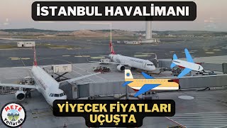 Herkes Şikayetçi! 📢 İstanbul Havalimanı Yiyecek Fiyatları🔥