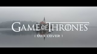 Game of Thrones Soundtrack | House of the Dragon ( OUD COVER ) | WAHBA