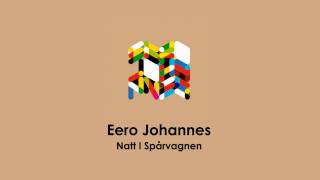 Eero Johannes - Natt I Spårvagnen