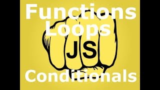 HOW TO USE FUNCTIONS, LOOPS, CONDITIONALS IN JAVASCRIPT ALL TOGETHER!!!