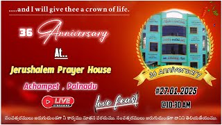 27/01/2025,  36వ వార్షికోత్సవ కూడిక యెరూషలేము ప్రార్థన మందిరము అచ్చంపేట