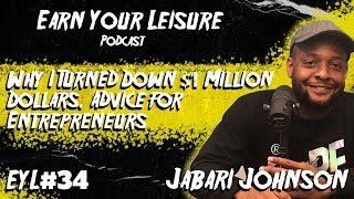 Why I Turned Down $1 Million Dollars. Advice for Entrepreneurs