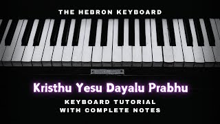 Kristhu Yesu Dayalu Prabhu Song |#Keyboard_Notes | tutorial | songs_of_zion | #The_hebron keyboard