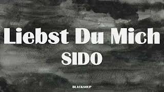 SIDO - Liebst Du Mich (Lyrics)