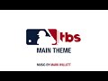 mlb on tbs main theme mark willott watertower