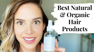 Best Natural \u0026 Organic Hair Products- What I Use!