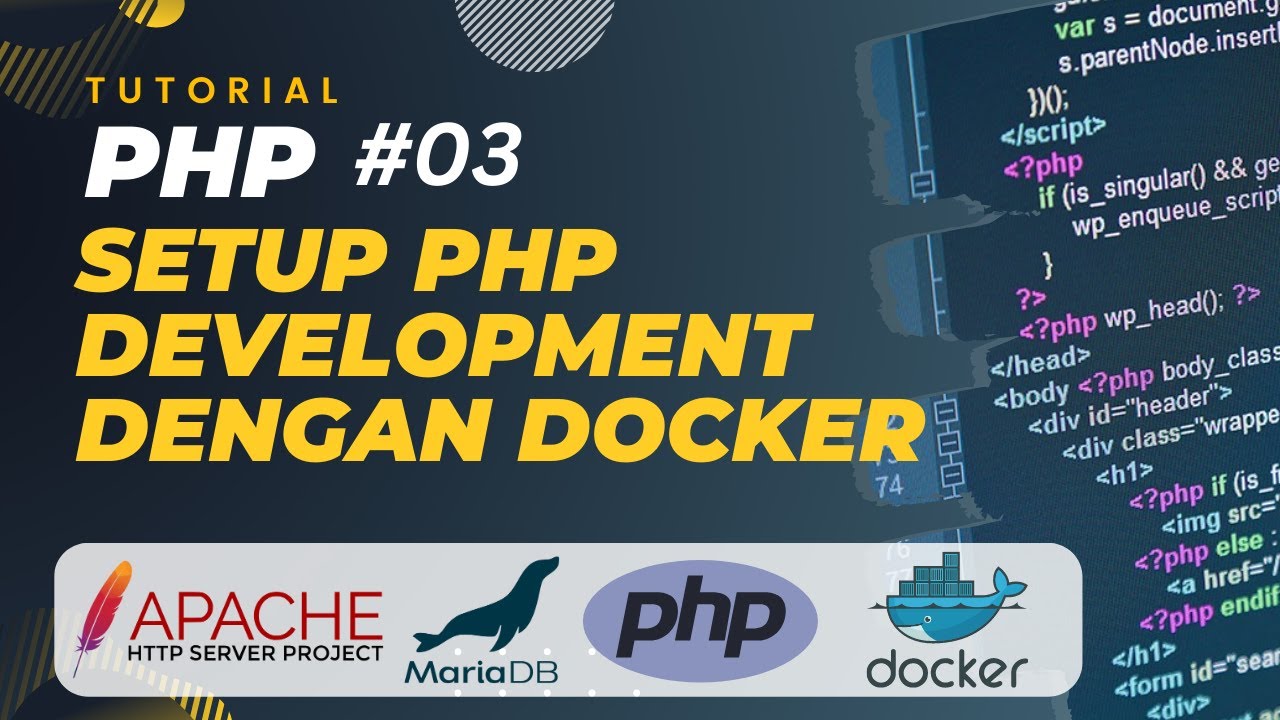 Php Tutorial 03 Setup Dev Environment Dengan Docker Php Apache