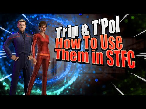 Trip Tucker & T'Pol How To Use Star Trek Fleet Command's Spiciest Couple