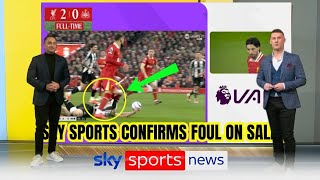 VAR SCANDAL: SKY SPORTS CONFIRMS FOUL ON SALAH BUT NO PENALTY GIVEN! FANS OUTRAGED!