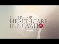 Centre for Healthcare Innovation, Singapore (Abridged Version)