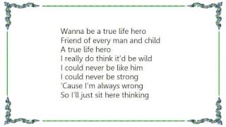 Klaatu - True Life Hero Lyrics