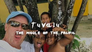 Tuvalu - The Middle of the Pacific - Vlog in Tuvalu