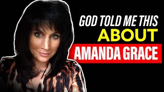 God Said This to Me About Amanda Grace - Prophecy | Troy Black