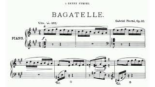 Gabriel Pierné - Bagatelle for piano Op. 33 (audio + sheet music)