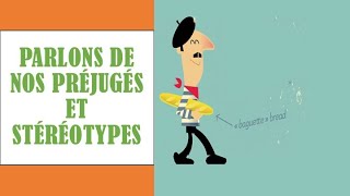 COMPRENDRE LES PRÉJUGÉS ET STÉRÉOTYPES