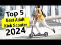 ✅Best Adult Kick Scooter in 2024 | Best Adult Kick Scooter Review